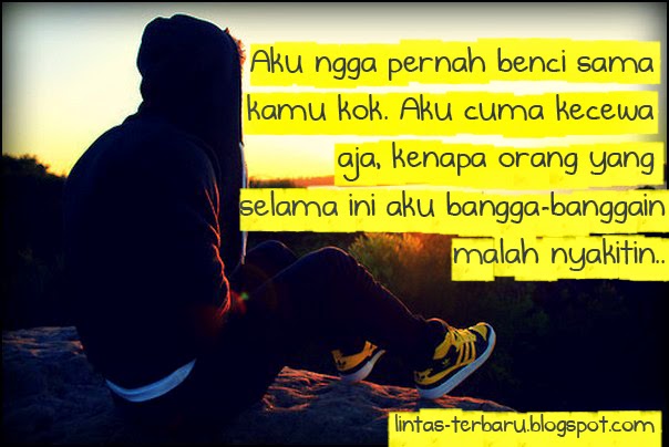 Kata Kata Galau Kata Kata Sakit Hati Kata Kata Buat Pacar Kata Kata Galau Kata Kata Sakit Hati Kata Kata Buat Pacar
